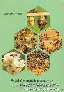 Wychów matek pszczelich na własne potrzeby pasiek