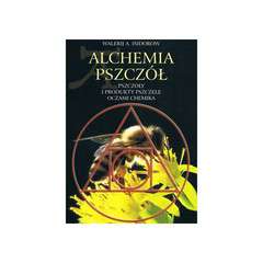 Alchemia Pszczół, Pszczoły i produkty pszczele oczami chemika (Walerij A. Isidorow)