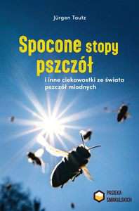 Książka "Spocone stopy pszczół"