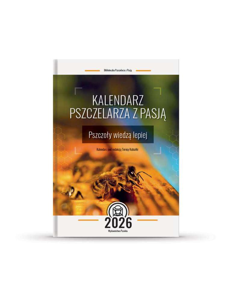 Kalendarz Pszczelarza z Pasją 2026