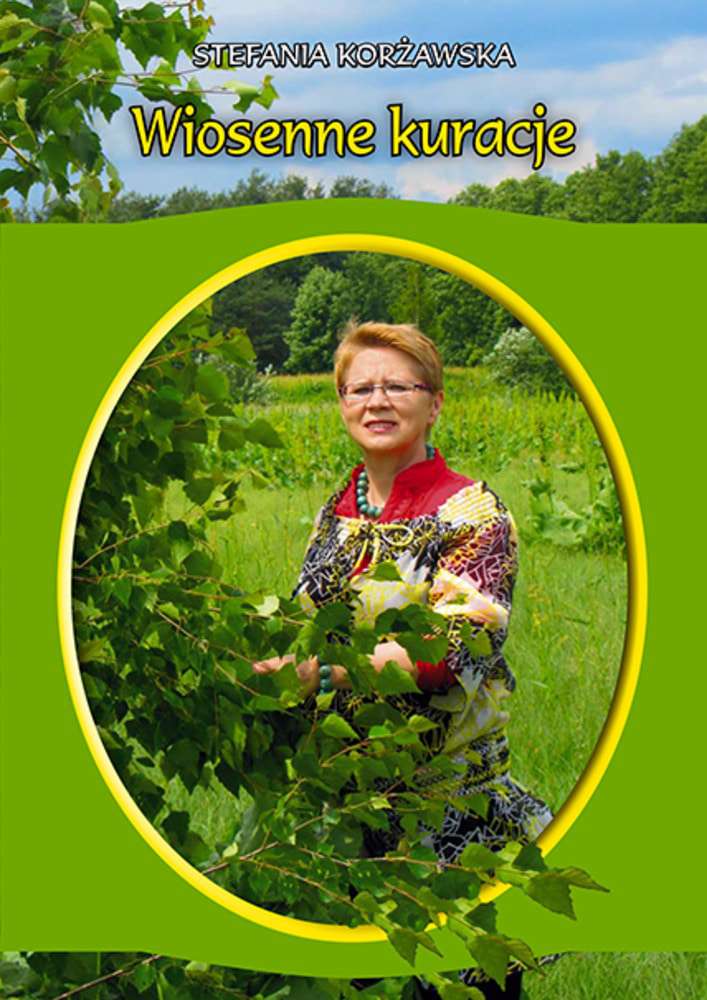 Książka " Wiosenne Kuracje" S.Korżawska Książka " Wiosenne Kuracje" S.Korżawska